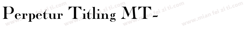 Perpetur Titling MT字体转换